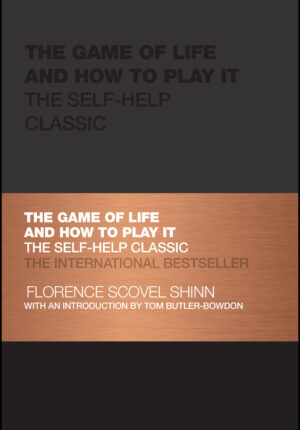 The game of life and how to play it - the self- help classic Ebook